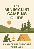 The minimalistic camping guide